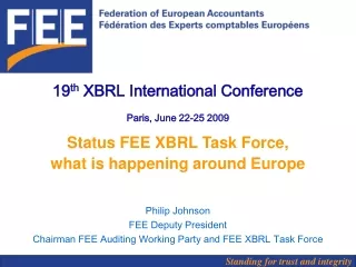19 th  XBRL International Conference Paris, June 22-25 2009