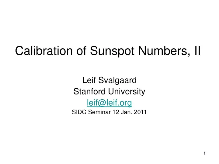 calibration of sunspot numbers ii