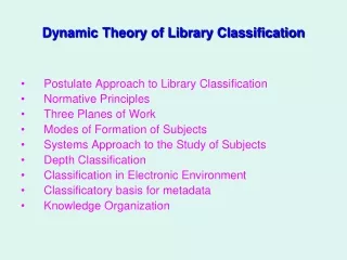 Dynamic Theory of Library Classification