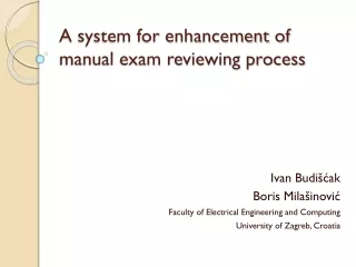 A system for enhancement of manual exam reviewing process
