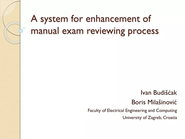 a system for enhancement of manual exam reviewing process