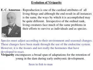Evolution of Viviparity E. C. Amoroso  - Reproduction is one of the cardinal attributes of  all