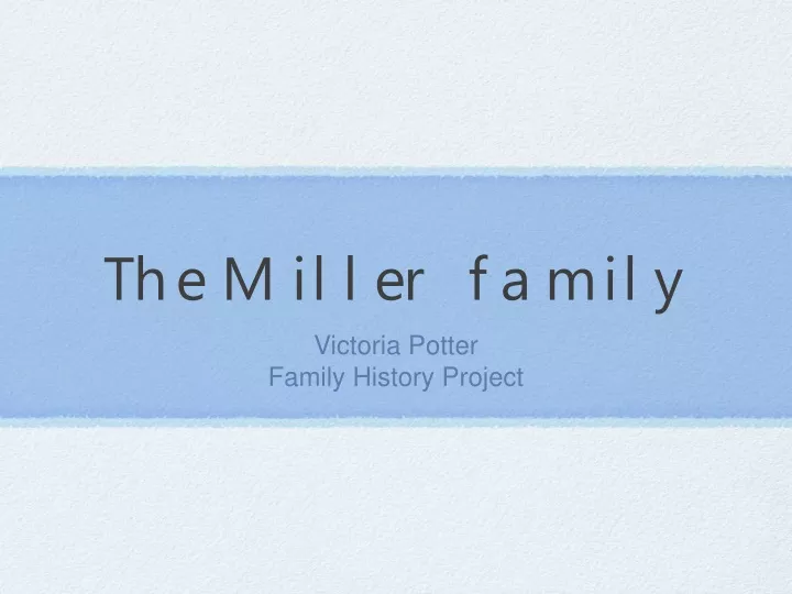 the miller family
