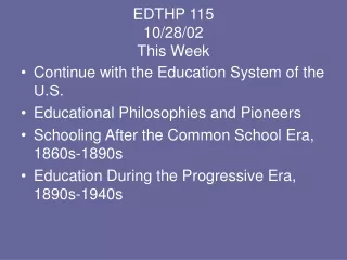 EDTHP 115 10/28/02 This Week