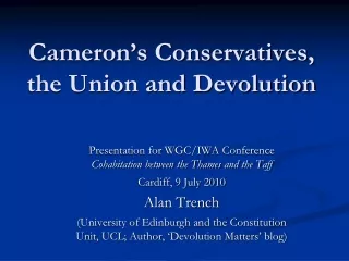 Cameron’s Conservatives, the Union and Devolution