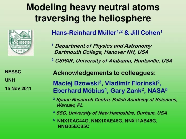 modeling heavy neutral atoms traversing the heliosphere