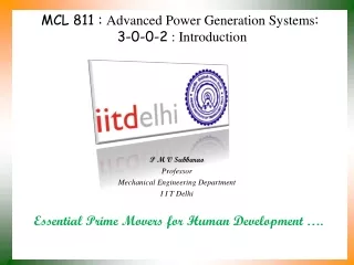 MCL 811 :  Advanced Power Generation Systems :  3-0-0-2  : Introduction