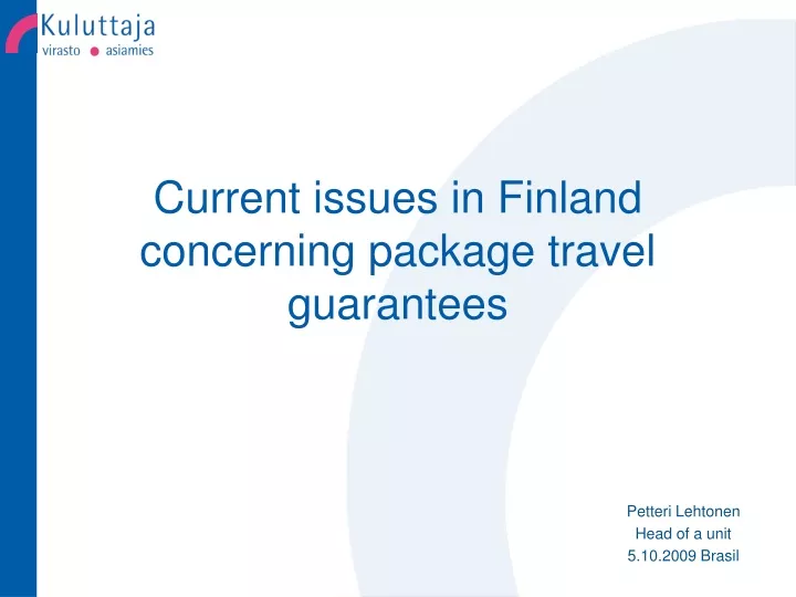 current issues in finland concerning package travel guarantees