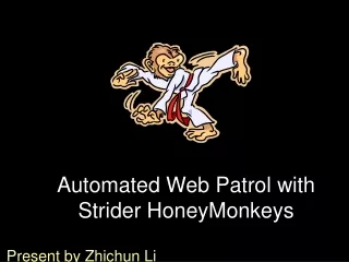 Automated Web Patrol with Strider HoneyMonkeys