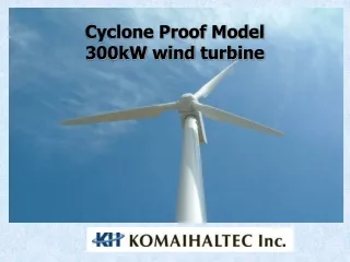 Cyclone Proof Model  300kW wind turbine