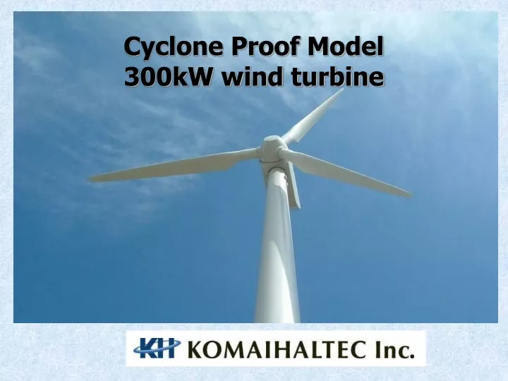 cyclone proof model 300kw wind turbine