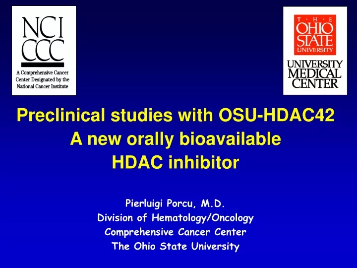 preclinical studies with osu hdac42 a new orally