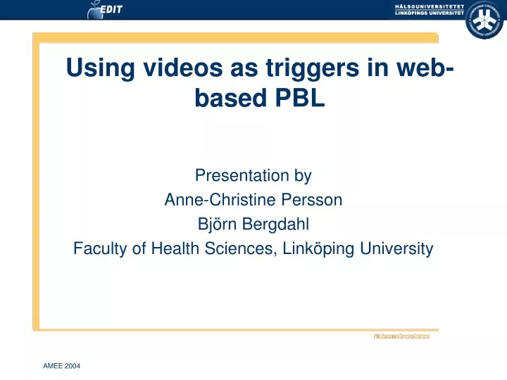 using videos as triggers in web based pbl