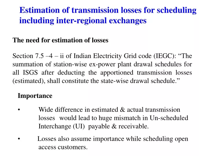 estimation of transmission losses for scheduling