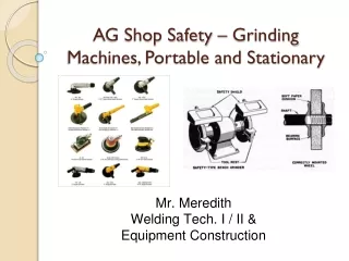 AG Shop Safety – Grinding Machines, Portable and Stationary