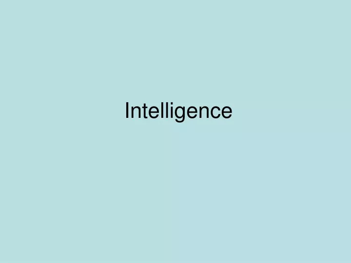 intelligence