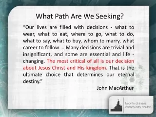 What Path Are We Seeking?