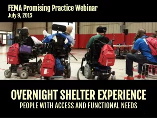 OVERNIGHT SHELTER EXPERIENCE  PEOPLE WITH ACCESS AND FUNCTIONAL NEEDS