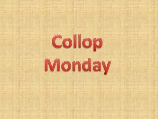 Collop Monday