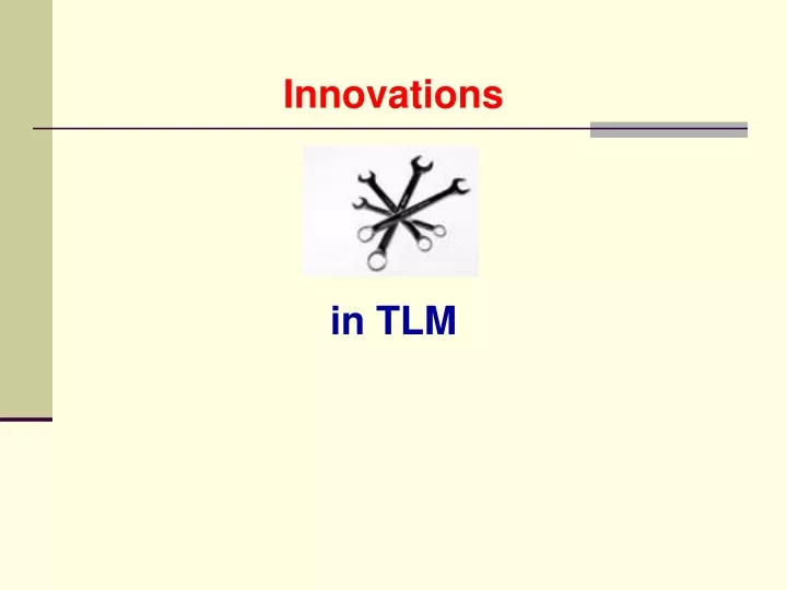 innovations in tlm