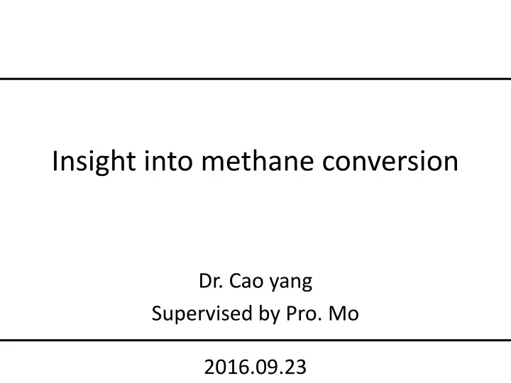 insight into methane conversion