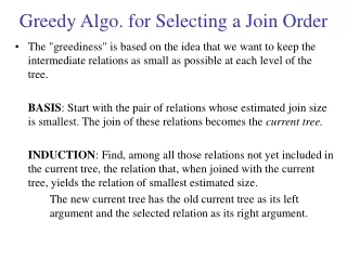 Greedy Algo. for Selecting a Join Order