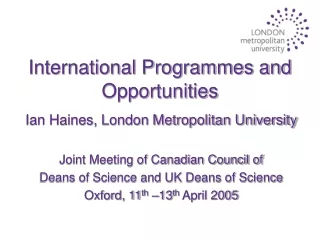 International Programmes and Opportunities