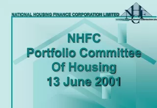 NHFC Portfolio Committee Of Housing 13 June 2001