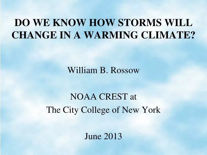 do we know how storms will change in a warming climate