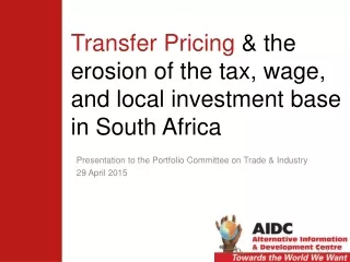 Transfer Pricing  &amp; the erosion of the tax, wage, and local investment base in South Africa