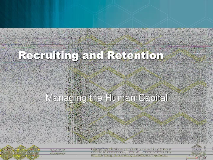 recruiting and retention