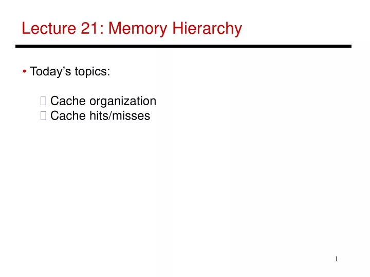 lecture 21 memory hierarchy