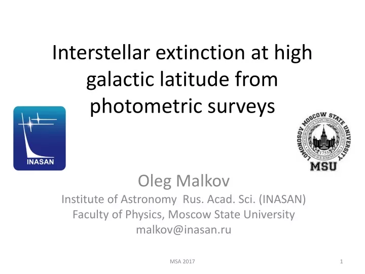 interstellar extinction at high galactic latitude from photometric surveys