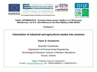 Valorization of industrial and agricultural wastes into ceramics Vayos G. Karayannis