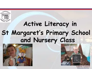 Active Literacy in St Margaret’s Primary School and Nursery Class