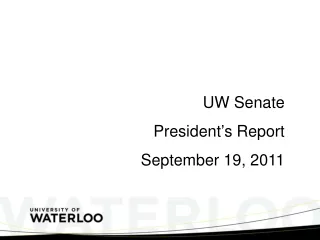 UW Senate President ’ s Report September 19, 2011