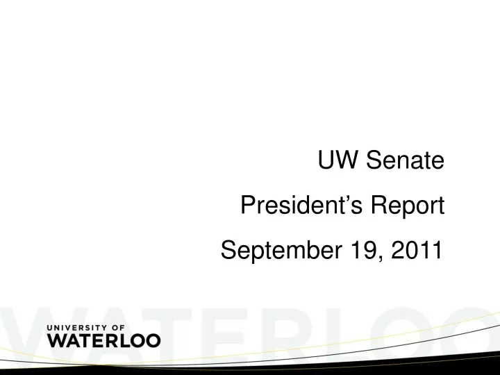 uw senate president s report september 19 2011