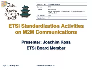 ETSI Standardization Activities on M2M Communications