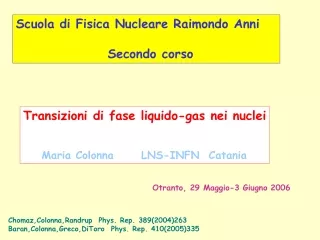 Scuola di Fisica Nucleare Raimondo Anni                  Secondo corso