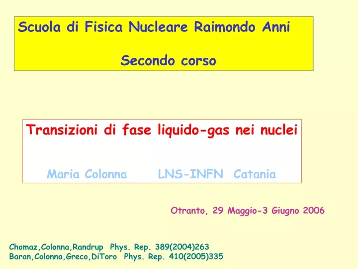 scuola di fisica nucleare raimondo anni secondo