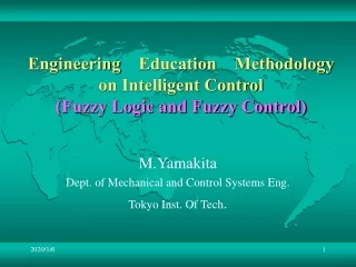 Engineering Education Methodology on Intelligent Control (Fuzzy Logic and Fuzzy Control)
