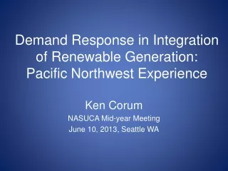 Demand Response in Integration of Renewable Generation: Pacific Northwest Experience