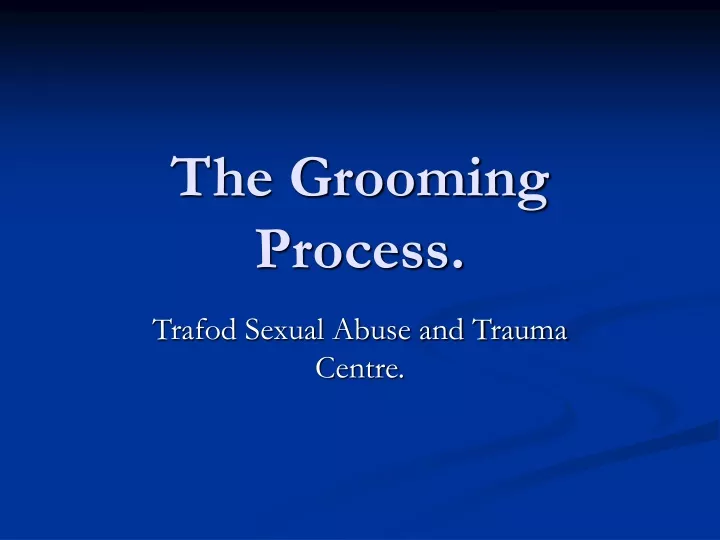 the grooming process