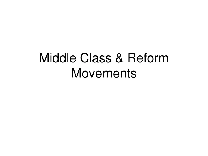 middle class reform movements