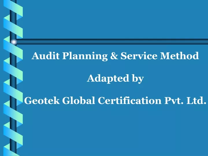 audit planning service method adapted by geotek