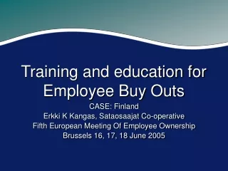 Training and education for Employee Buy Outs