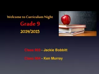 Welcome to Curriculum Night Grade 9 2014/2015