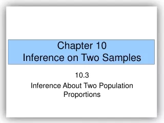 Chapter 10 Inference on Two Samples