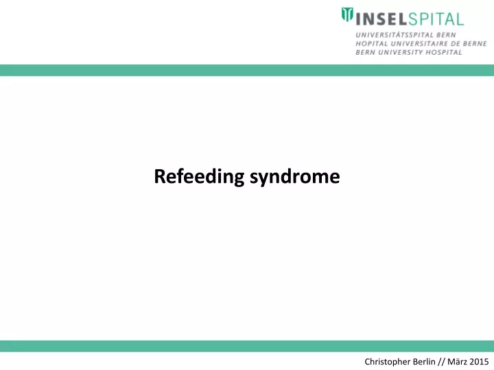 refeeding syndrome