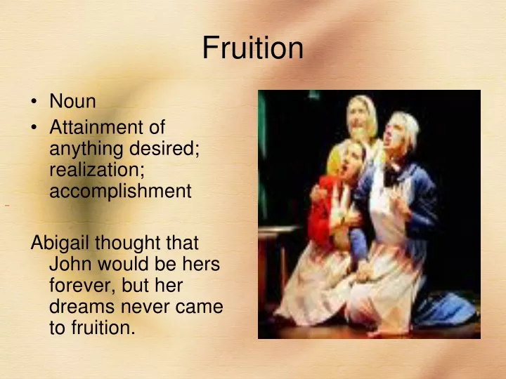 fruition